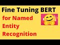 Fine Tuning BERT for Named Entity Recognition (NER) | NLP | Data Science | Machine Learning