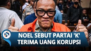 Terbongkar! Eks Wamenaker Noel Bongkar: Partai Berhuruf 'K' & Ormas Non-Agama Terima Uang Korupsi K3