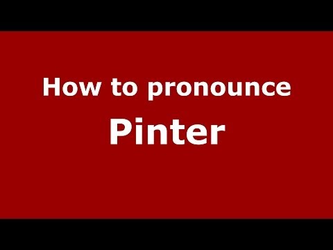How to pronounce Pinter