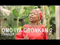 Omo Iya Gbonkan 2 Yoruba Movie 2022 Now Showing On ApataTV+