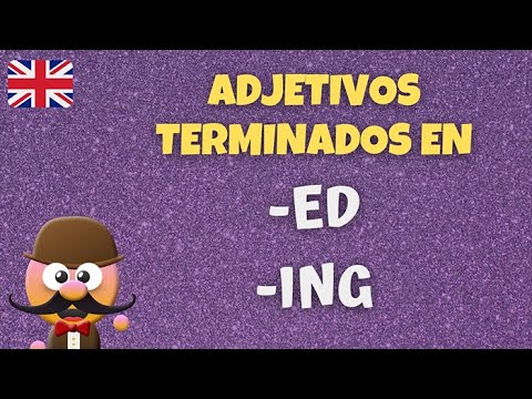 ADJETIVOS ACABADOS EN -ING Y -ED. PARTICIPLE ADJECTIVES - INGLÉS PARA NIÑOS CON MR.PEA