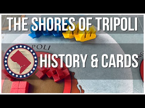 The Shores of Tripoli - History nd Cards