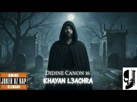 Didine canon 16 - Khayan l3achra