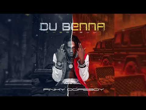 Pinky Dopeboy Feat. Asidik, Molze, Dawda Hustle, Sugar, Ezo - Du Benna (Official Audio)