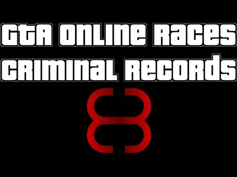 GTA Online Race - 9 - Criminal Records
