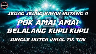 Download lagu DJ Jungle Dutch Terbaru 2022 | DJ Pok Amai Amai Belalang Kupu Kupu Remix Viral TikTok Full Bass 2022 mp3