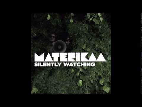 Materikaa - Silently Watching (Original)
