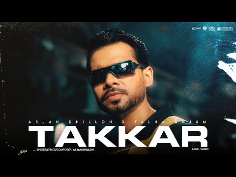 Takkar | Arjan Dhillon (Official Song) Mxrci | Latest Punjabi Songs 2025