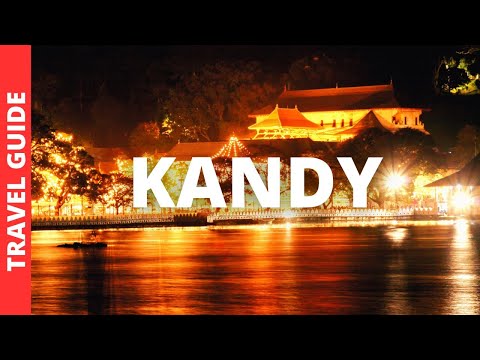 Kandy Sri Lanka Travel Guide: 17 BEST Things To Do In Kandy