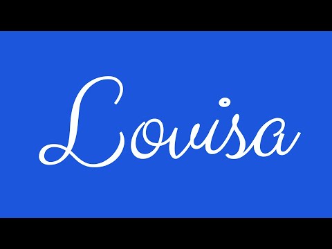 Learn how to Write the Name Lovisa Signature Style in Cursive Writing