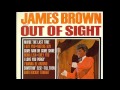 Out Of Sight - James Brown (1964)