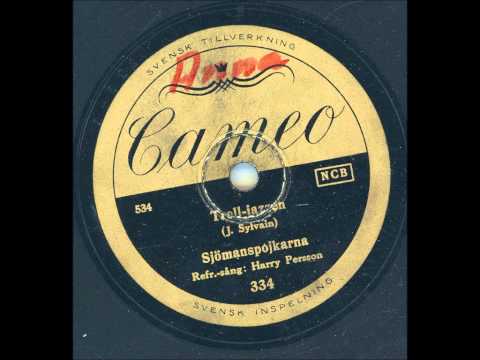 SJÖMANSPOJKARNA REFRÄNG HARRY PERSSON - TROLL-JAZZEN