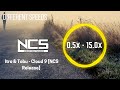 Different Speeds Itro Tobu Cloud 9 NCS Release