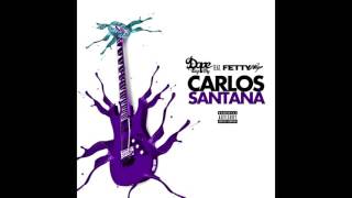 Dope Boy Fly feat. Fetty Wap - "Carlos Santana" OFFICIAL VERSION