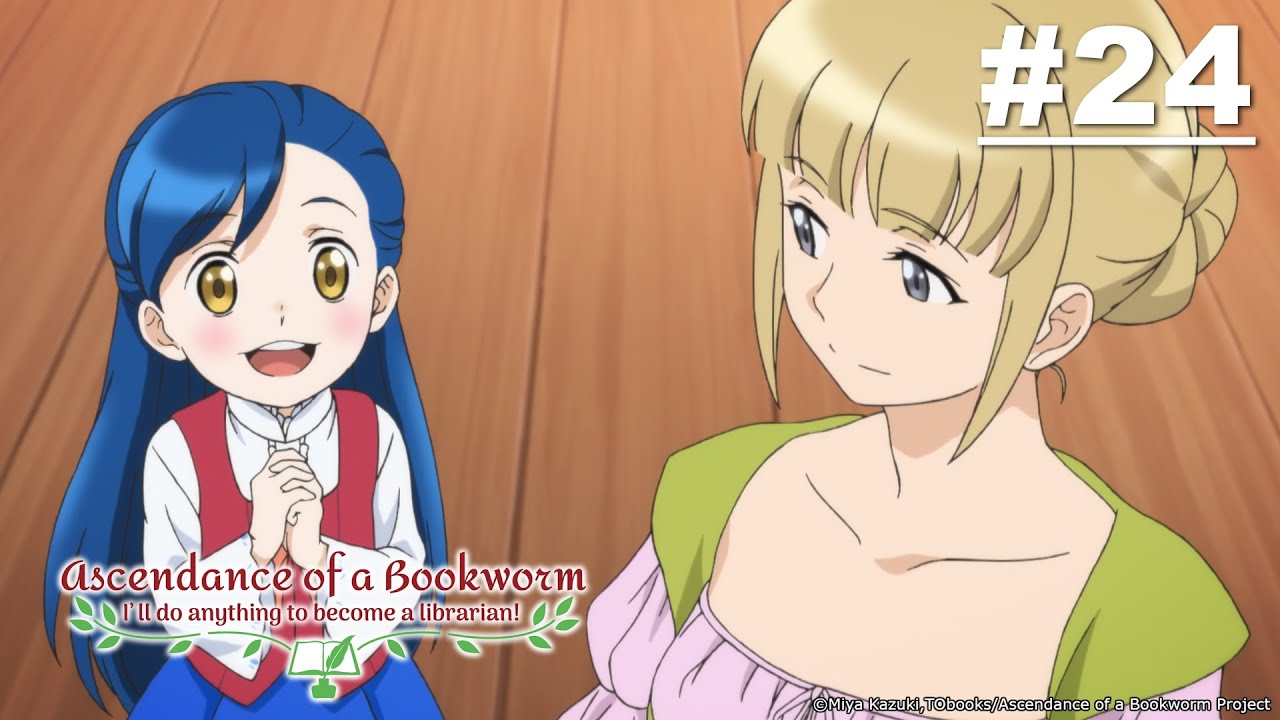 Ascendance of a Bookworm - Episode 24 (S2E10) [English Sub]