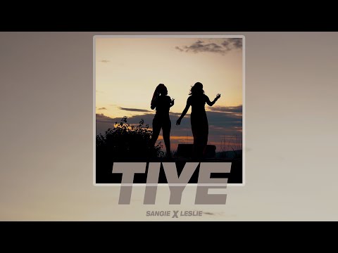 Sangie - Tiye (Official Video)ft. Leslie