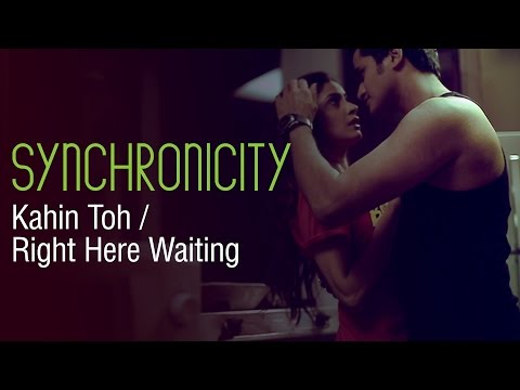 Kahin Toh Hogi Woh / Right Here Waiting by Gaurav Dagaonkar (Synchronicity) OFFICIAL