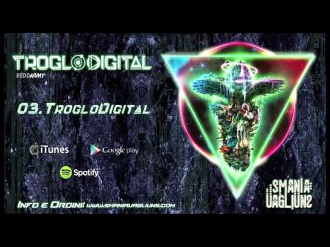 Smania Uagliuns - TrogloDigital