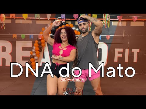 DNA do Mato - Zé Vaqueiro - DopaMina 21 - Coreografia