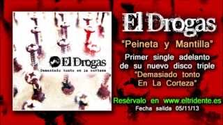 EL DROGAS "Peineta y mantilla" - Primer single de su nuevo disco "Demasiado tonto en la corteza"