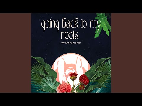 Going Back to My Roots (Original Mix)