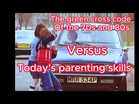 The green cross code of the 70s and 80s Versus today's parenting skills. Where did it all go wrong?