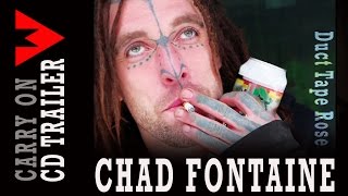 CHAD FONTAINE - Carry On (from CD Duct Tape Rose)