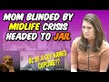 Midlife Crisis Mom Chooses Felon Over Family Violates Court Order