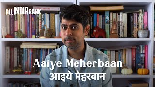 Aaiye Meherbaan (All India Rank) | Varun Grover