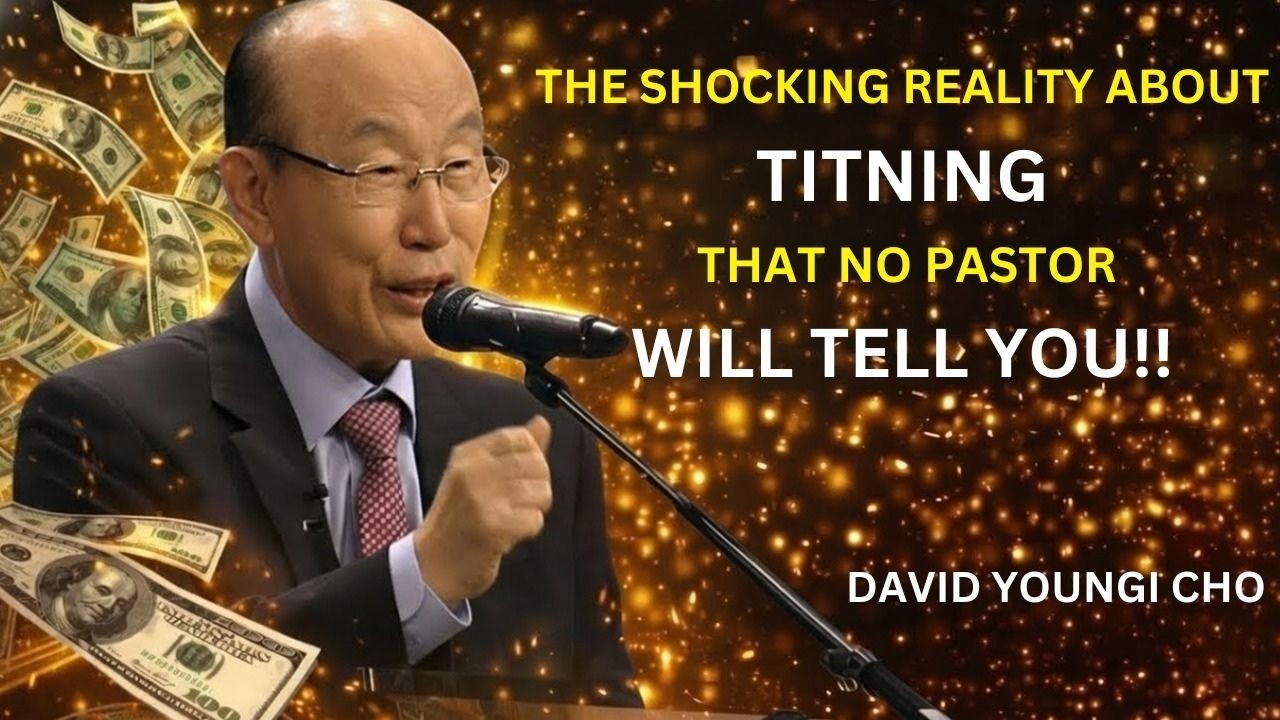 THE TRUTH ABOUT TITHING THEY NEVER WANTED YOU TO KNOW | Dr. David Yonggi Cho