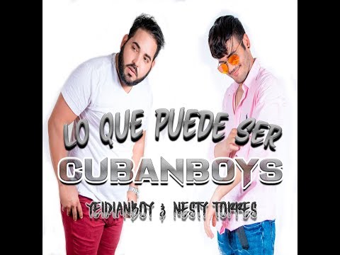 CUBANBOYS - LO QUE PUEDE SER (VIDEO LIRICS)