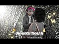 Unakku Thaan Hii Nana 4k Edit New Tamil Song Status ️ Amit Creation