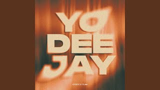Download lagu Yo Dee Jay mp3 Download lagu Yo Dee Jay mp3