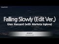 Glen Hansard-Falling Slowly (with Marketa Irglova) (Karaoke Version)