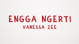 Download lagu Engga Ngerti - Vanessa Zee & Yovie Widianto (Lyrics) mp3