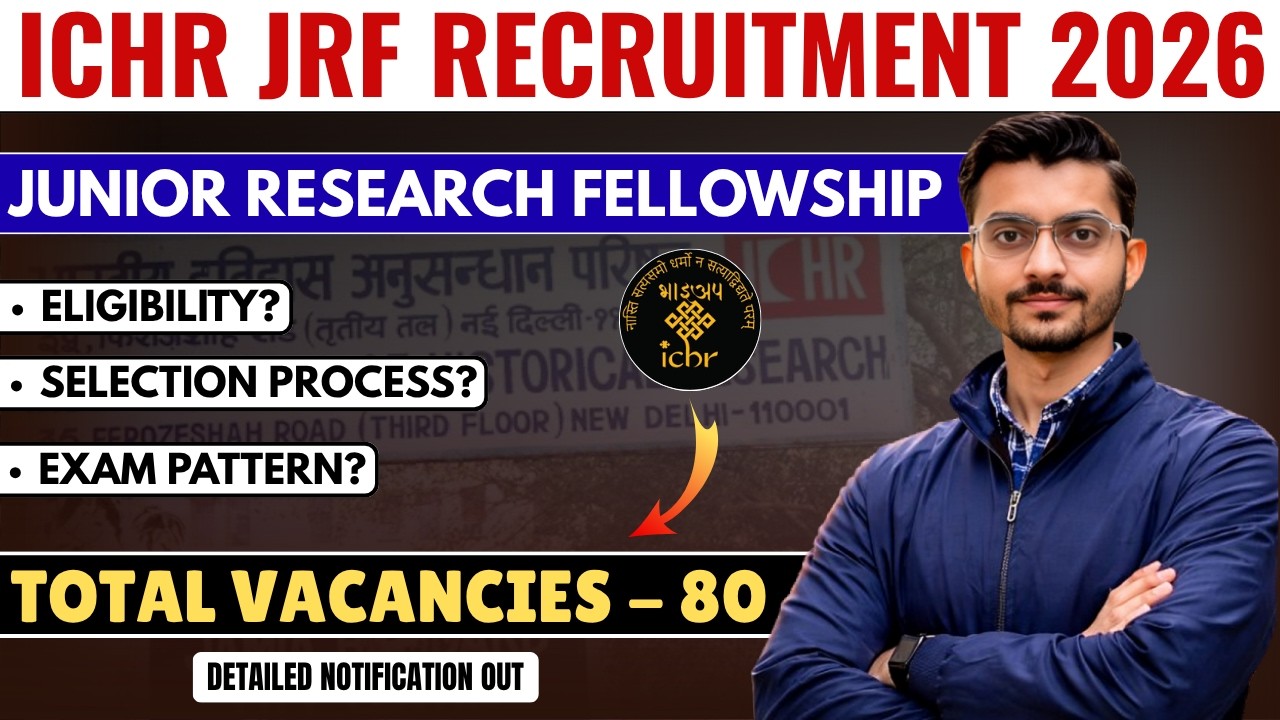ICHR JRF Recruitment 2026 Notification | Eligibility, Selection Process & Stipend | JRF Notification
