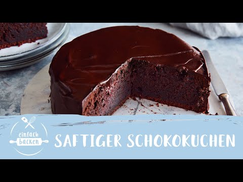 Saftiger Schokokuchen | Bester Schokoladenkuchen | echt schokoladig | Einfach Backen