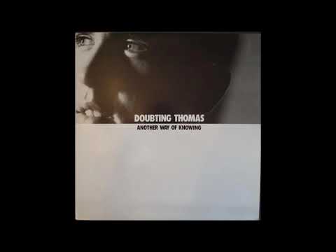Doubting Thomas - Fourteen Or Maybe 8  (1987)