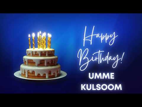 UMME KALSOOM Happy birthday song | Happy Birthday UMME KALSOOM | UMME KALSOOM Happy birthday to You