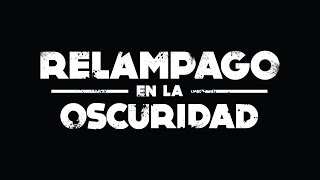 Relámpago en la Oscuridad - Documental - (2014)