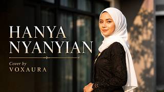Download lagu Hanya Nyanyian - Tiar Ramon | Cover Lagu Melayu By Voxaura mp3