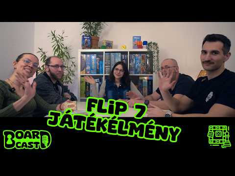 SIX-SEVEN | AZ ÉV PARTIJÁTÉKA? Flip 7 – Merj húzni vagy bukj mindent!  - BoardCast - S02E21 - BoardCast