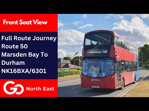 Full Route Journey | Go North East Bus Route 50 - Marsden Bay To Durham | NK16BXA/6301