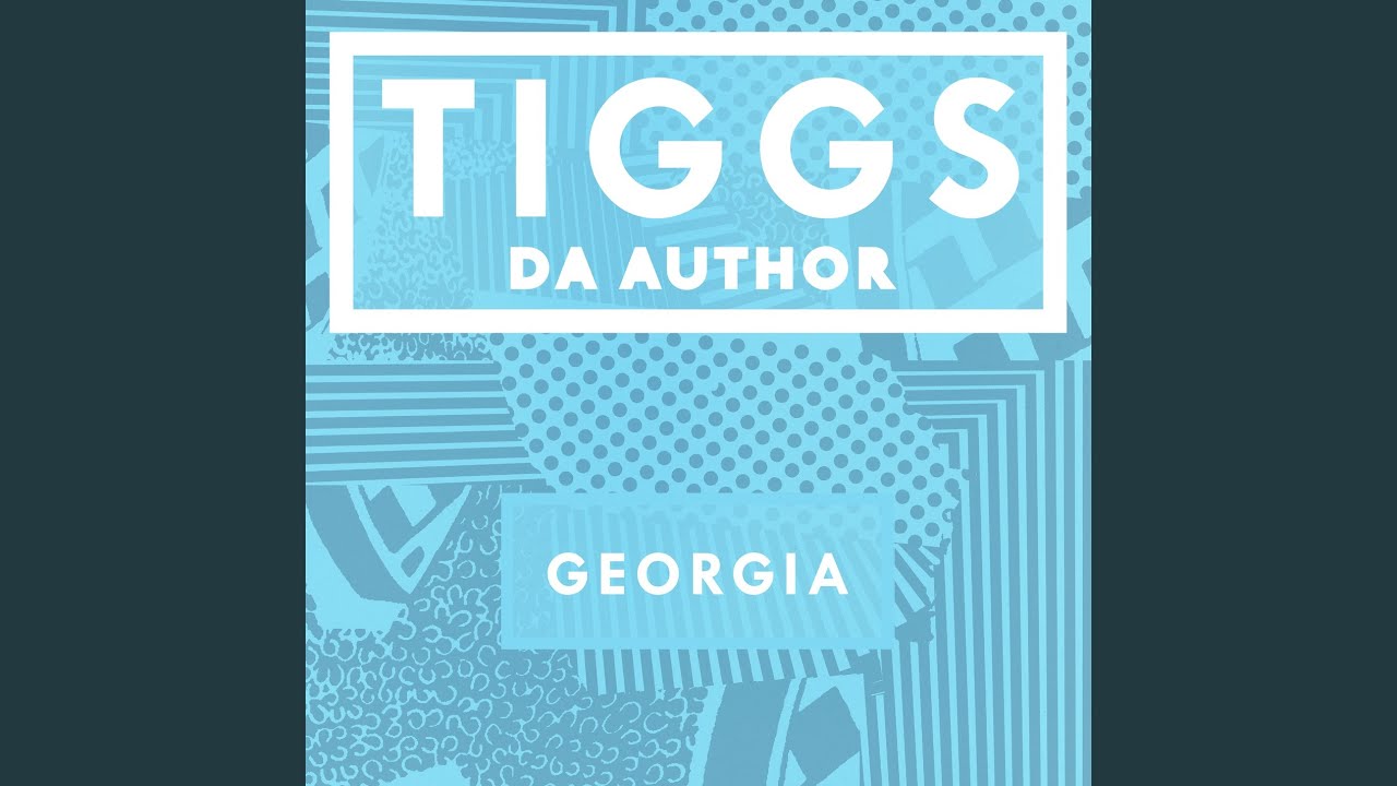 Tiggs Da Author - Georgia