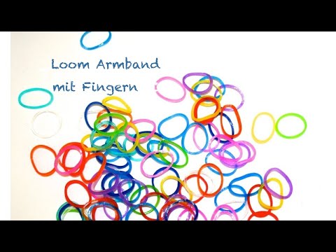 Rainbow Loom Armband mit Fingern basteln