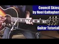 Council Skies By Noel Gallagher Guitar Tutorial With The Isolated Vocal Track By Noel Gallagher