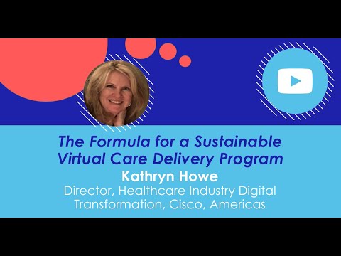 The Formula for a Sustainable Virtual Care Delivery Program