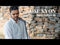 Aise Kyun The Rahul Deshpande Collective Rahul Deshpande