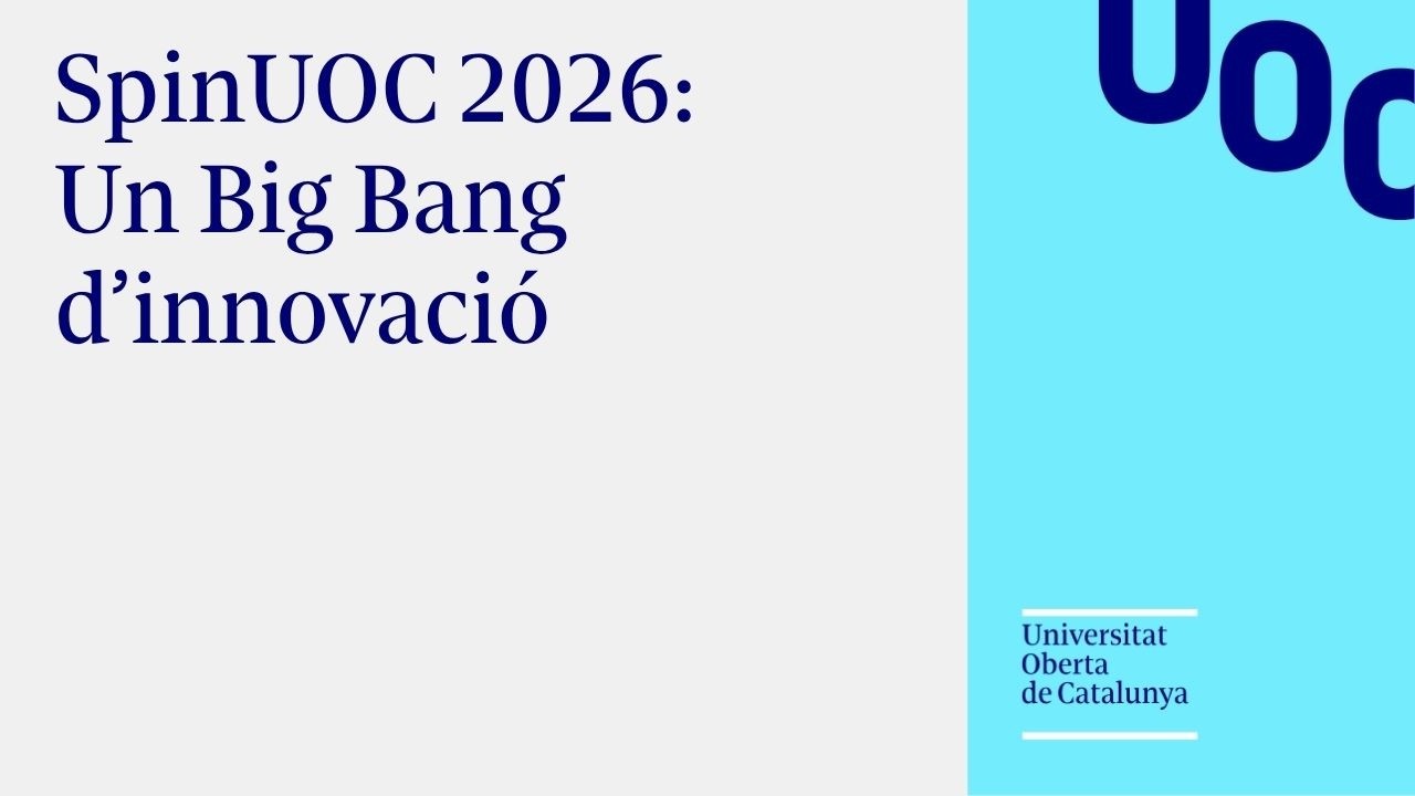  Presentacions SpinUOC 2026: Un Big Bang d’innovació