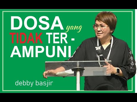 DOSA YANG TAK TERAMPUNI - DEBBY BASJIR - KHOTBAH#58